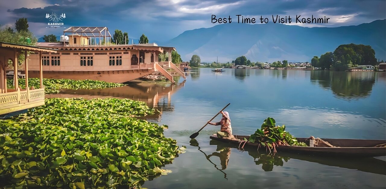 Best Time to Visit Kashmir